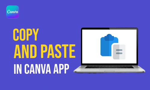 How to Copy and Paste in Canva App